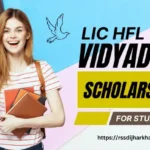 LIC HFL Vidyadhan Scholarship 2024